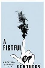 Watch A Fistful of Feathers Gomovies