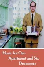 Watch Music for One Apartment and Six Drummers Gomovies