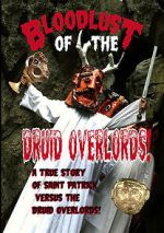 Watch Bloodlust of the Druid Overlords (Short 2013) Gomovies