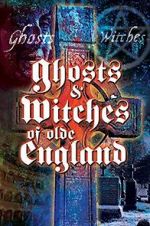 Watch Ghosts & Witches of Olde England Gomovies