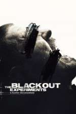 Watch The Blackout Experiments Gomovies