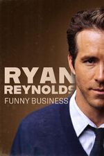Watch Ryan Reynolds: Funny Business Gomovies