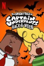 Watch The Spooky Tale of Captain Underpants Hack-a-Ween Gomovies