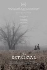 Watch The Retrieval Gomovies