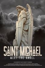 Watch Saint Michael: Meet the Angel Gomovies