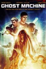 Watch Ghost Machine Gomovies
