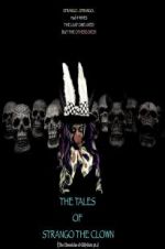 Watch The Tales of Strango the Clown (The Chronicles of Gillygutz) Gomovies