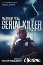 Watch Searching for a Serial Killer: The Regina Smith Story Gomovies