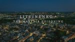 Watch Litvinenko - The Mayfair Poisoning Gomovies