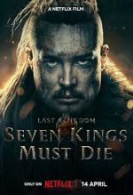 Watch The Last Kingdom: Seven Kings Must Die Gomovies
