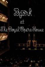 Watch Bj�rk at the Royal Opera House Gomovies