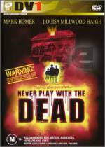 Watch Never Play with the Dead Gomovies