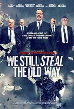 Watch We Still Steal the Old Way Gomovies