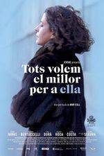 Watch Tots volem el millor per a ella Gomovies