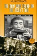 Watch The Men Who Tread on the Tiger's Tail Gomovies