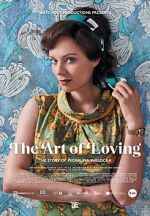 Watch The Art of Loving. Story of Michalina Wislocka Gomovies