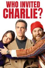 Watch Who Invited Charlie? Gomovies