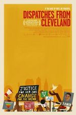 Watch Dispatches from Cleveland Gomovies