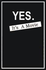 Watch Yes It's A Movie Gomovies