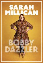 Watch Sarah Millican: Bobby Dazzler Gomovies