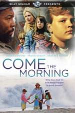 Watch Come the Morning Gomovies