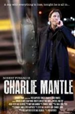 Watch Charlie Mantle Gomovies