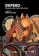 Watch Depero. Rovereto, New York e altre storie Gomovies