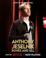 Watch Anthony Jeselnik: Bones and All (TV Special 2024) Gomovies