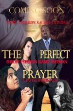 Watch The Perfect Prayer: A Faith Based Film Gomovies
