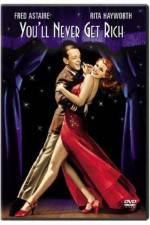 Watch You'll Never Get Rich Gomovies