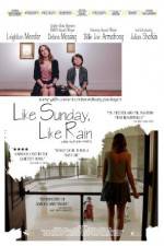 Watch Like Sunday, Like Rain Gomovies