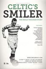Watch Celtic\'s Smiler: The Neilly Mochan Story Gomovies
