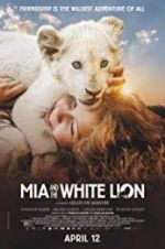 Watch Mia and the White Lion Gomovies