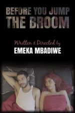 Watch Before You Jump the Broom Gomovies