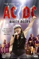 Watch The Story Of ACDC Dirty Deeds Gomovies