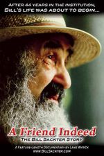 Watch A Friend Indeed: The Bill Sackter Story Gomovies