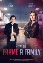 Watch How to Frame a Family Gomovies