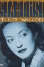 Watch Stardust: The Bette Davis Story Gomovies
