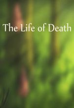 Watch The Life of Death Gomovies