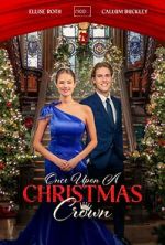 Watch Once Upon a Christmas Crown Gomovies