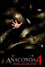 Watch Anaconda 4: Trail of Blood Gomovies