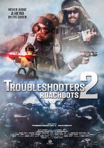 Watch Troubleshooters 2: Roachbots Gomovies