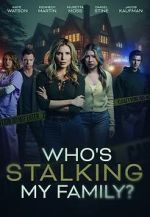Watch Who\'s Stalking My Family Gomovies