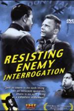 Watch Resisting Enemy Interrogation Gomovies