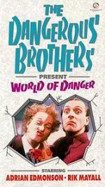 Watch Dangerous Brothers Present: World of Danger Gomovies