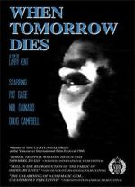 Watch When Tomorrow Dies Gomovies