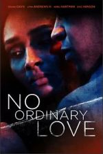 Watch No Ordinary Love Gomovies