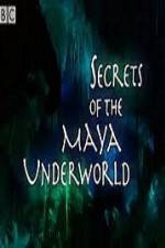 Watch Secrets of the Mayan Underworld Gomovies