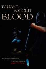 Watch Taught in Cold Blood Gomovies