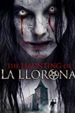 Watch The Haunting of La Llorona Gomovies